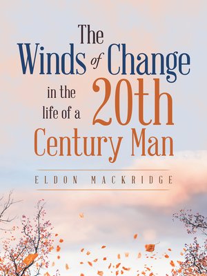 cover image of The Winds of Change in the Life of a 20Th Century Man